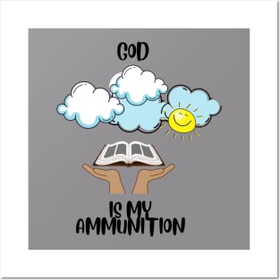 God is My Ammunition Posters and Art